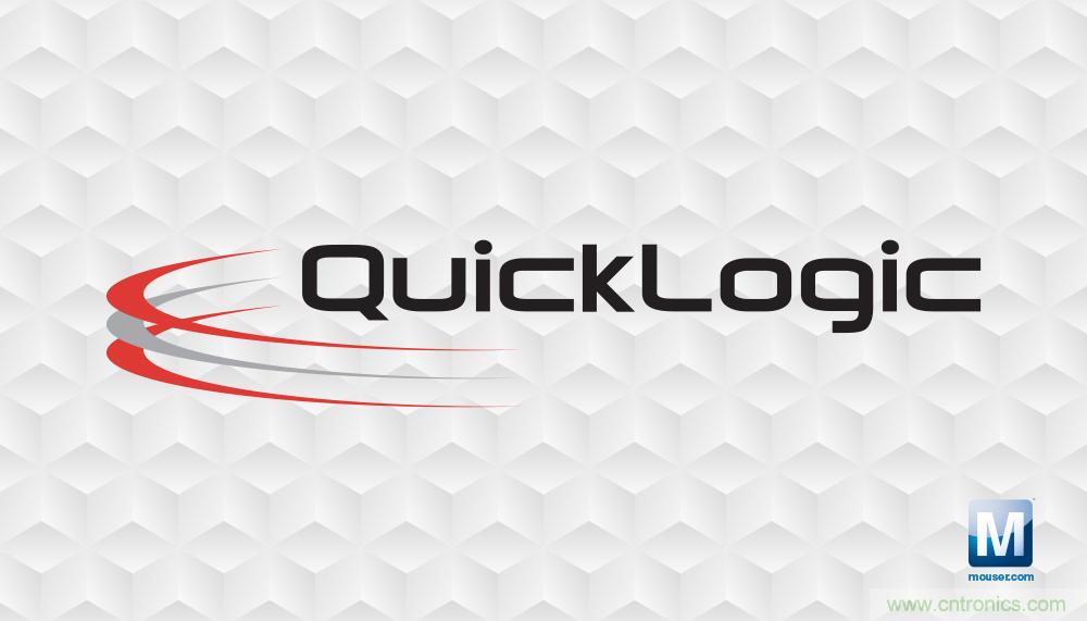 貿澤電子與QuickLogic公司簽署全球分銷協議